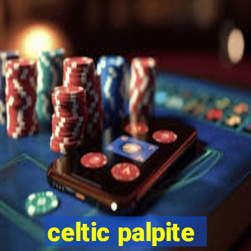 celtic palpite